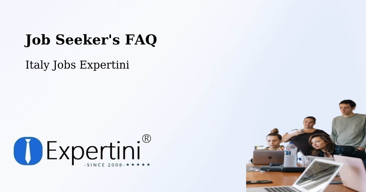 Job Seeker FAQ – Collegno - Italy Jobs Expertini